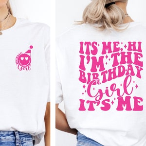 It&#39;s Me Hi I&#39;m the Birthday Girl It&#39;s Me T-Shirt,  Birthday Girl Shirt, Personalized Birthday Tees, Birthday Party Tee, Birthday Gift Shirt