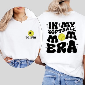 Custom In My Softball Mom Era Shirt, Personalized Softball Mama Shirt, Mom Softball Season, Mother&#39;s Day Shirt, Softball Game Day Tee