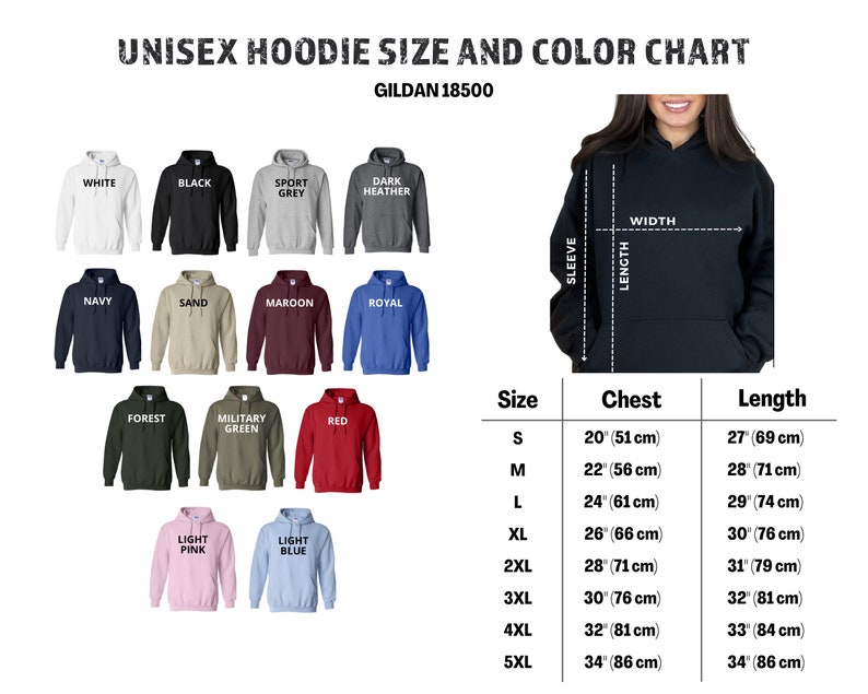 May include: Unisex hoodie size and color chart with a model wearing a black hoodie. The chart shows different colors and sizes of hoodies with measurements in inches and centimeters.