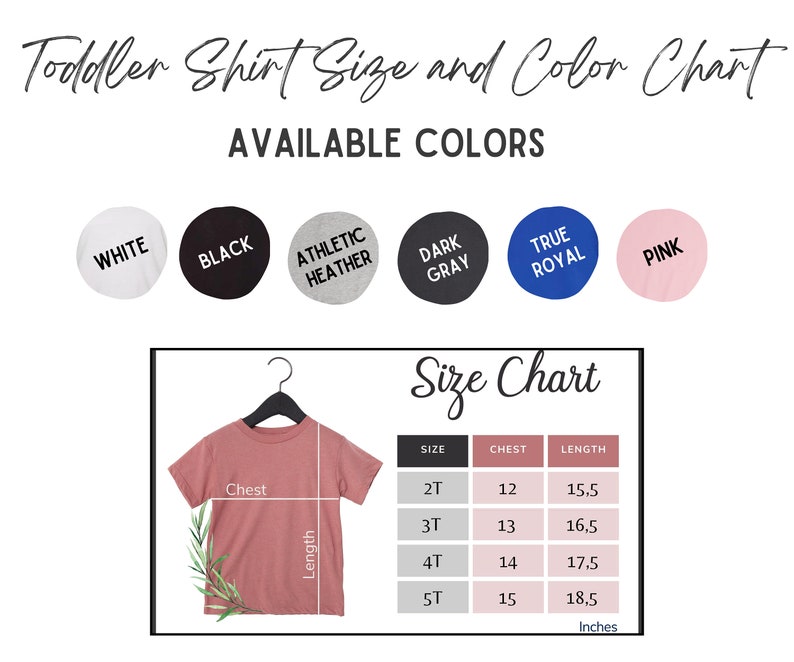 May include: A toddler shirt size and color chart. Available colors include white, black, athletic heather, dark gray, true royal, and pink. The size chart shows chest and length measurements in inches for sizes 2T to 5T.