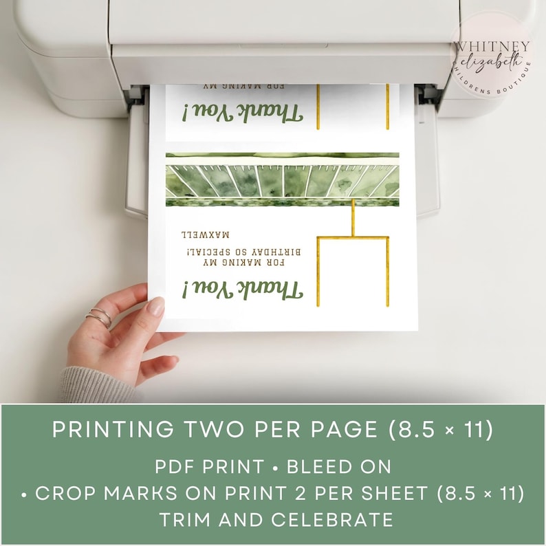 May include: A printer is shown printing two "Thank You" cards per page. The cards have a green watercolor design and gold accents. The text on the card reads "Thank You!" and "For making my birthday so special!" The image also includes the text "PRINTING TWO PER PAGE (8.5 x 11)".
