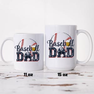 Baseball Dad Mug, Sports Lover Gift, Coffee & Tea Cup, Coach Mug Gift 11 & 15 oz. Sports Theme.