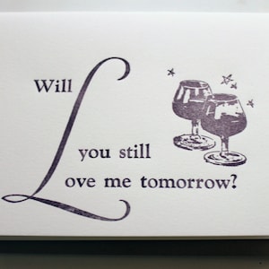 Will you still love me tomorrow- Letterpress Card