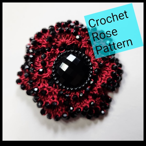 Crochet Rose Pattern, Beaded Rose Pattern, Rolled Rose Crochet Pattern, Gothic Rose Pattern, Crochet Flower Pattern, Crochet Brooch Pattern