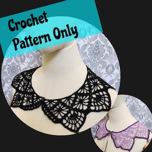 May include: Black crochet collar with a floral design, displayed on a mannequin. The text "Crochet Pattern Only" is in the upper left corner. A smaller, purple crochet collar is visible in the lower right.