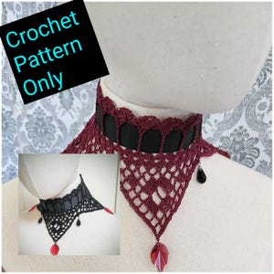 May include: Crochet pattern only. Two crochet choker necklaces, one black and one burgundy, with black ribbon and red gemstone accents.