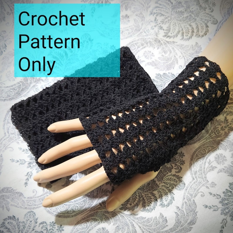 May include: Black crochet fingerless gloves with a lacy pattern. Crochet Pattern Only.