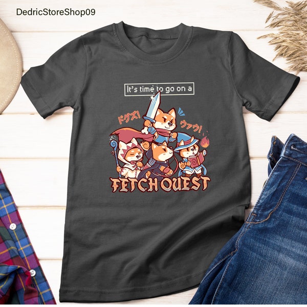 It's Time to go on a Fetch Quest T-Shirt, Sweatershirt, Hoodie, Tanktop