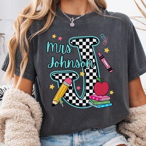 Comfort Colors Custom Teacher Shirt, Personalized Teacher Name Shirt, Back to School T-shirt, Teacher Appreciation Gift, New Teacher Gift