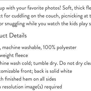 May include: Product details for a customizable fleece blanket. The blanket is soft, machine washable, and made of 100% polyester. It features a 1-inch finished hem on all sides and requires high-resolution images for personalization.