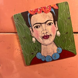 Frida magnet 3” x 3” - by Jenny Elkins - love  - love one another- magnet - Mexican artist - Kahlo - square magnet