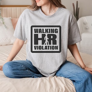 Human Resources T-Shirt - &quot;Walking HR Violation&quot; Funny Office Humor Graphic Tee