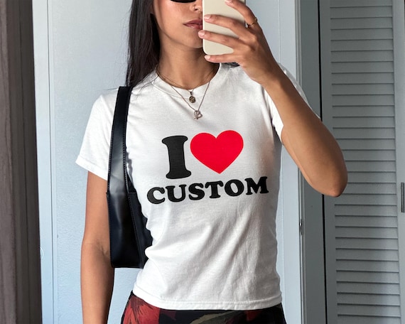 I Love Custom Baby Tee, I Heart Custom Shirt, Personalized Text Baby Tee, Personalized Y2K Shirt, Custom 90s TShirt, Trendy Y2K Clothing