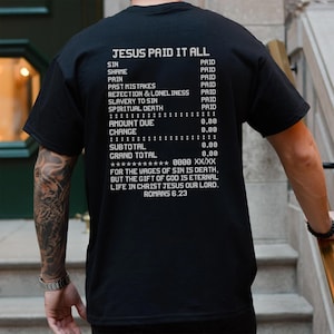 Jesus Paid It All T-Shirt, Gift For Christians, Jesus Christ T-Shirt, Salvation Ticket Tee, Christian T-Shirt, Religious Tee, Gift For Dad