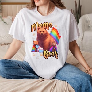 Pride Mama Bear T-Shirt | Rainbow Mama Bear Shirt | Proud Mom | Mama Bear LGBT Tee | LGBT Mom Gift | LGBTQ+ Mama Shirt