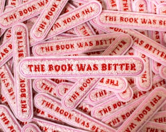 The Book Was Better Patch - bookworm patch - book lover patch - book lover gift -  bookish gift - chenille patch - booktok gift