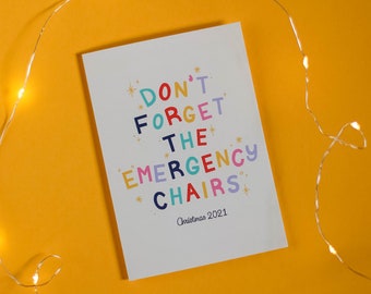 Don't Forget The Emergency Chairs Christmas Cards - Colourful Christmas cards - funny Christmas cards - Lettering Christmas Cards