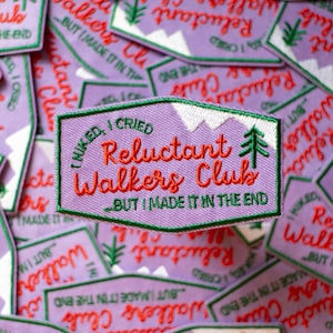 Reluctant Walkers Club Patch - hiking patch - walking patch - outdoors gift -  outdoors patch - outdoors gift - adventure gift - camp gift