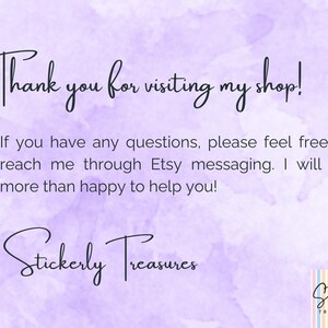 May include: A light purple watercolor background with the text "Thank you for visiting my shop!" in a handwritten font. The text "Stickerly Treasures" is also displayed in a handwritten font. A small logo is in the bottom right corner.