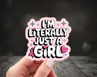 Pegatina "Literalmente solo soy una chica", "Solo soy una chica", Calcomanías blancas "Solo una chica", PNG moderno Y2K, Solo una chica, Pegatina femenina, Calcomanía femenina, Femenina
