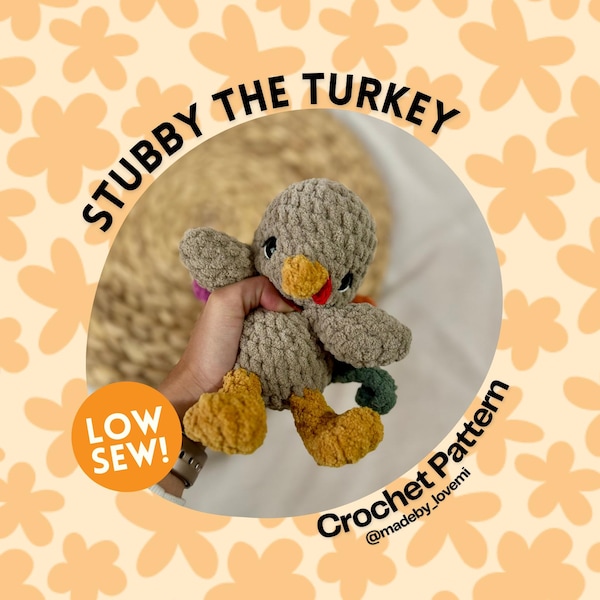 Stubby the Turkey Crochet PATTERN | LOW SEW Crochet Pattern | Crochet Turkey Pattern