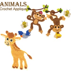 May include: A collection of crochet animal appliques featuring the text ANIMALS Crochet Applique. The set includes a yellow giraffe, two brown monkeys hanging from a brown vine with green leaves, a blue bird, and two small yellow and white bees.