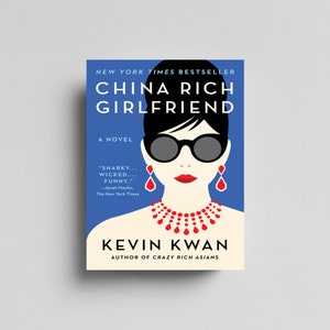 Crazy Rich Asians Series Book 2 - China Rich Girlfriend - Kevin Kwan Ebook Epub Digital Download