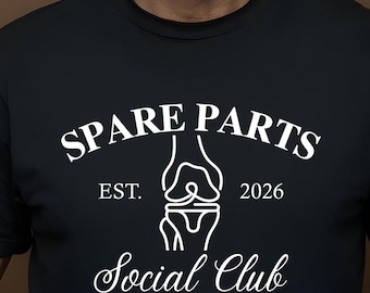 Funny Knee Replacement Shirt, Spare Parts Social Club 2026 Recovery Gift, Surgery Humor Tee