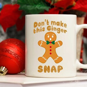 Don't make this ginger snap mug, Funny Christmas Gingerbread secret santa gift exchange, gift for her him coworker 11oz or 15oz red head
