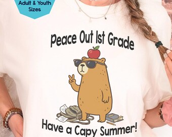 Last Day of School Teacher Shirt, Peace Out First Grade, Have a Capy Summer, Comfort Colors Student Shirt, Kids Summer Break