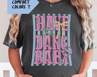 Funny Have the Dang Baby Comfort Colors Shirt, Pregnant Mama Tee, Overdue Mom Gift, Baby Shower, Pregnancy Announcement