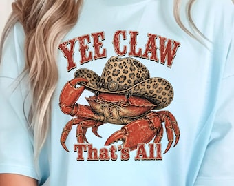 Last Day of School Shirt Teacher Shirt, Cowboy Crab Yee Claw That's All Comfort Colors T, Group Squad Matching Shirts
