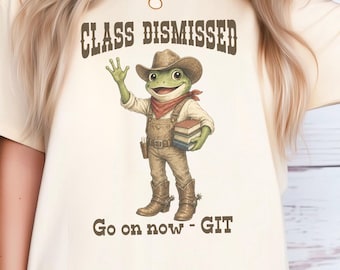 Last Day of School Teacher Cowboy Frog, Class Dismissed Comfort Colors T, Funny Western End of School