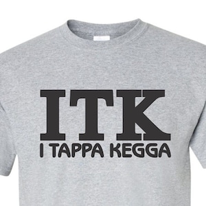 I tappa kegga T shirt Fraternity Sorority  greek shirt big little shirt boyfriend gift gift for him girlfriend gift gift for her