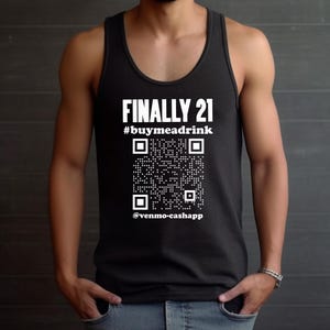 Close-up of a man in a black tank top with the "Finally 21" QR code design, ideal for casual birthday celebrations.