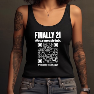 Woman wearing a black tank top featuring the "Finally 21" venmo/cashapp custom QR code.