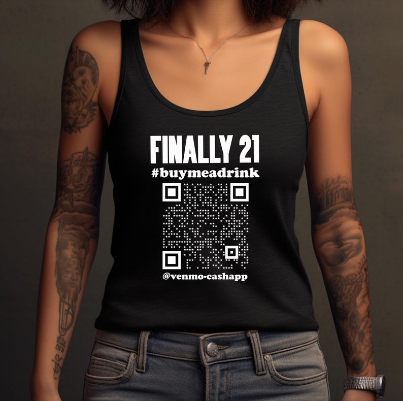 Woman wearing a black tank top featuring the "Finally 21" venmo/cashapp custom QR code.