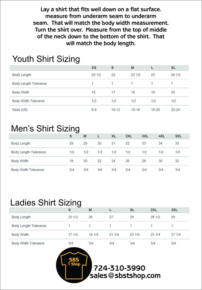 May include: A chart showing shirt sizing for youth, men's, and ladies' shirts. The chart includes measurements for body length, body length tolerance, body width, and body width tolerance. The chart also includes sizes in US sizes for youth shirts.