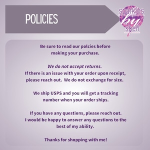 May include: A graphic with the word "POLICIES" in white text on a gray background. The text below states the shop's policies, including no returns, and shipping via USPS with tracking. The shop's logo is in the upper right corner.