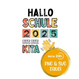 Bonjour école maternelle adieu 2025 SVG et PNG – Fichier de traceur personnalisé t-shirt, pull, oreiller, sac d'écolier – Téléchargement numérique