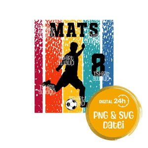 Fussball Spieler Silhouette SVG & PNG – Personalisierte Plotterdatei für Geburtstagsshirt, Pulli, Kissen, Tasche – Digitaler Download