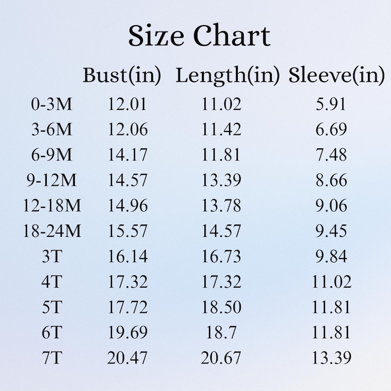 May include: A size chart table with black text on a white background. The columns are labeled Size, Bust(in), Length(in), and Sleeve(in). Rows list sizes from 0-3M to 7T with corresponding measurements in inches for bust, length, and sleeve length.
