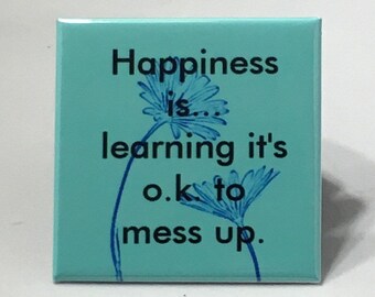 Happiness is...Square Positive Motivational Magnet