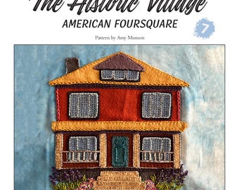 The Historic Village - American Foursquare Wool Applique Block of the Month PDF Pattern