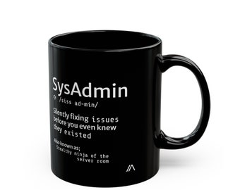 Sysadmin Coffee Mug - (EU Market), Helpdesk Coffee Mug, Computer Technician Coffee Cup, Tech support Gift, SysAdmin Gift, Helpdesk Gift