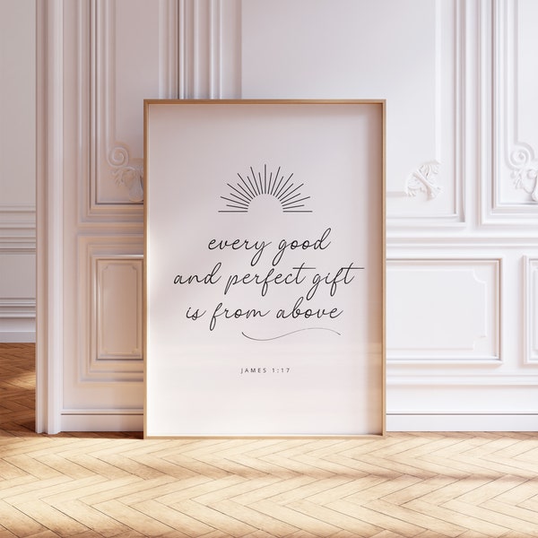 James 1:17, Every Good And Perfect Gift is From Above, Nursery Bible Verse Wall Art, Nursery Scripture, Baby Shower Print, Angel Pray Decor