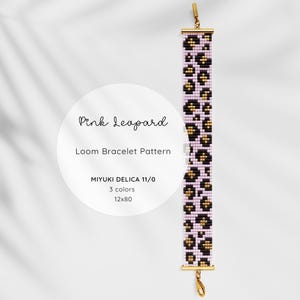May include: A pink leopard print loom bracelet pattern. The bracelet is made with black and gold beads on a pink background. The bracelet is rectangular with gold clasps. The text on the image says "Pink Leopard" and "Loom Bracelet Pattern".