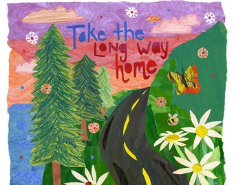 Take the Long Way Home collage print, card, or zine
