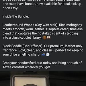 Può includere: Una cera profumata rettangolare in confezione di plastica trasparente con etichetta circolare LEATHERBOUND woods e un piccolo diffusore per auto in vetro con tappo in legno ed etichetta BLACK saddle, entrambi di Moondog Creations.