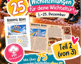 Ausgabe 2 - Wichtelzeitung, Wichtelpost, Wichtelbrief für die Wichteltür - Nordpol News direkt aus dem Weihnachtsdorf